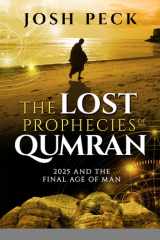 The Lost Prophecies of Qumran 2025 and the Final Age of Man cover image
