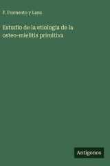 Estudio de la etiologia de la osteo-mielitis primitiva cover image