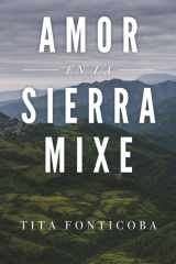 Amor en la Sierra Mixe cover image