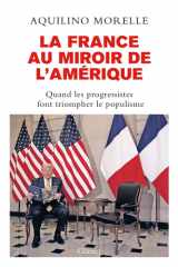 La France au miroir de l'Amérique - Quand les progressistes font triompher le populisme cover image