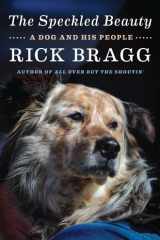 The Speckled Beauty A Dog and His People cover image