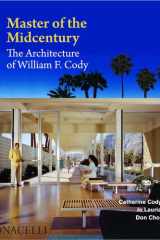 Master of the Midcentury The Architecture of William F. Cody cover image