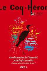 Coq Heron 263 - Autodestruction de l’humanité, pathologies actuelles: Comment subvertir la pulsion de mort ? cover image