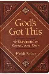 God's Got This 40 Devotions of Courageous Faith cover image
