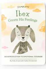 Ibex Greets His Feelings An Introduction to Emotional Courage cover image