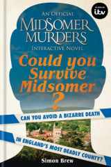 Could You Survive Midsomer? Can you avoid a bizarre death in England's most dangerous county? cover image