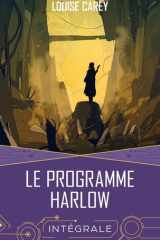 Le Programme Harlow - L'Intégrale cover image