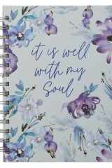 Large Hardcover Journal It Is Well with My Soul Inspirational Wire Bound Notebook W/192 Lined Pages [Hardcover] with Love cover image