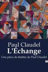 L'Échange - Une pièce de théâtre de Paul Claudel cover image