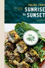 Malibu Farm Sunrise to Sunset Simple Recipes All Day: A Cookbook cover image
