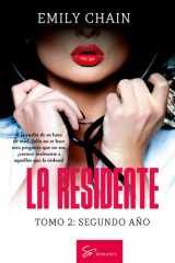 La residente - Tomo 2 - Segundo año: Pasión médica entre secretos conyugales, dudas y revelaciones cover image