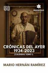 Crónicas Del Ayer 1934 - 2023 (Calendas Tomo I) cover image