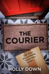 The Courier The most gripping, page-turning psychological suspense of 2022 cover image
