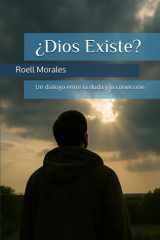 ¿Dios Existe? Un diálogo entre la duda y la convicción cover image