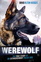 Werewolf The True Story of an Extraordinary Police Dog cover image