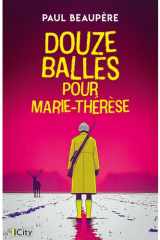 Douze balles pour Marie-Thérèse cover image