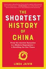 The Shortest History of China From the Ancient Dynasties to a Modern Superpower—A Retelling for Our Times cover image