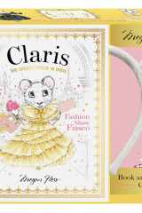 Claris: Book & Headband Gift Set Claris: Fashion Show Fiasco cover image