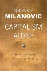 Capitalism, Alone The Future of the System That Rules the World cover image