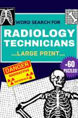 Radiology Technician Gifts : Large Print +60 Word Search Puzzles for Radiology Technicians: Xray Tech Gifts cover image