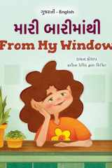 From My Window (Gujarati English Bilingual Kids Book) cover image