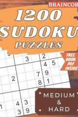 1200 Sudoku Puzzles Book for Adults: Medium & Hard Difficulty Levels. Best Activity Game for Smart Experts & Seniors With Solutions & Solving Techniques. Book 3 cover image