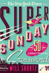 The New York Times Super Sunday Crosswords Volume 10 50 Sunday Puzzles cover image