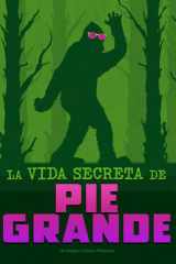 La Vida Secreta de Pie Grande cover image