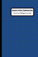 1 cm Graph Paper Composition Notebook: Quad Ruled Grid Notebook (Large, 8.5 x 11 inches) 120 pages, for Math and Science Students | Blue cover image