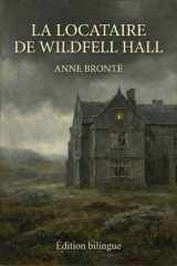 La Locataire de Wildfell Hall - Edition Billingue cover image