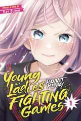 Young Ladies Don't Play Fighting Games Vol. 1 cover image