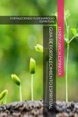Guia de Fortalecimiento Espiritual Fortaleciendo La Fe, a Traves de 14 Temas Para Conocer Mas de la Gracia de Dios. cover image