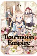 Tearmoon Empire: Volume 1 (Light Novel) cover image