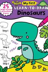 My First Learn-To-Draw: Dinosaurs (25 Wipe Clean Activities + Dry Erase Marker) cover image