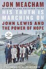His Truth Is Marching On John Lewis and the Power of Hope cover image
