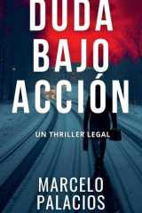 Duda Bajo Acción un Thriller Legal cover image