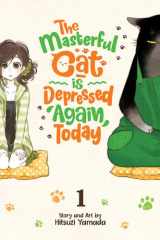 The Masterful Cat Is Depressed Again Today Vol. 1 cover image