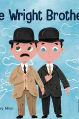 The Wright Brothers A Kid's Book About Achieving the Impossible cover image
