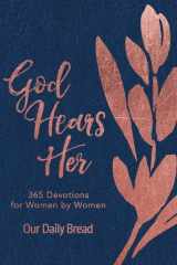 God Hears Her 365 Devotions for Women by Women (an Imitation Leather Daily Bible Devotional for the Entire Year) cover image