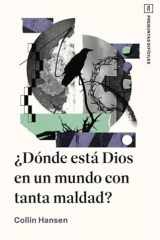 ¿Dónde Está Dios En Un Mundo Con Tanta Maldad? cover image