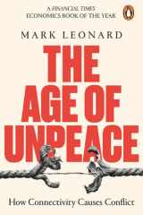 The Age of Unpeace How Connectivity Causes Conflict cover image