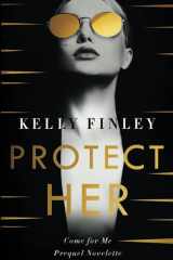 Protect Her Come for Me Series, Prequel Novelette cover image