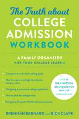 The Truth about College Admission Workbook A Family Organizer for Your College Search cover image