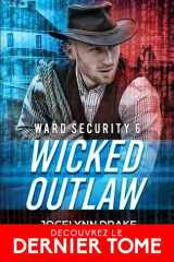Wicked outlaw - Ward Security, T6 cover image