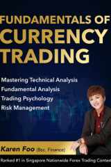 Fundamentals of Currency Trading Mastering Technical Analysis, Fundamental Analysis, Trading Psychology and Risk Management cover image