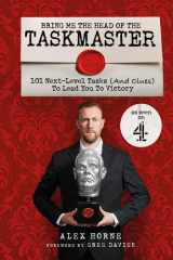 Bring Me The Head Of The Taskmaster 101 Next-level Tasks (and Clues) that Will Lead One Ordinary Person to Some Extraordinary Taskmaster Treasure cover image