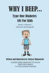 Why I Beep... Type One Diabetes 101 for Kids cover image