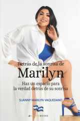 Detrás de la sonrisa de Marilyn: Haz un espacio para la verdad detrás de su sonrisa (Spanish Edition) cover image