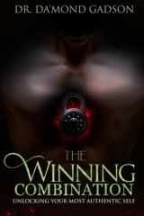 The Winning Combination: Unlocking Your Most Authentic Self cover image