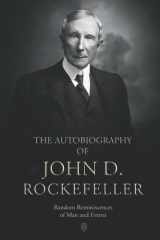 The Autobiography of John D. Rockefeller: Random Reminiscences of Man and Events cover image